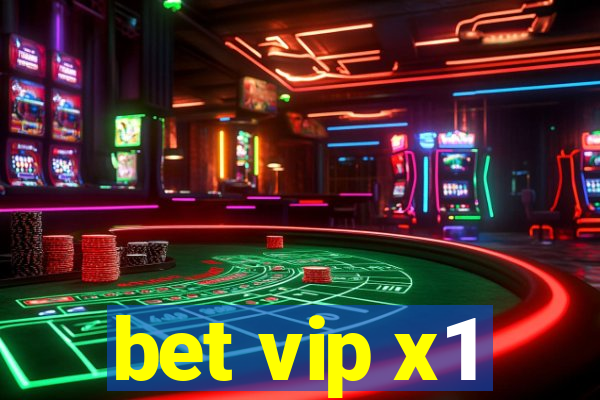 bet vip x1